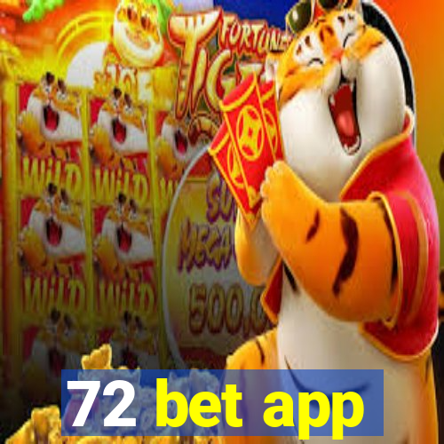 72 bet app