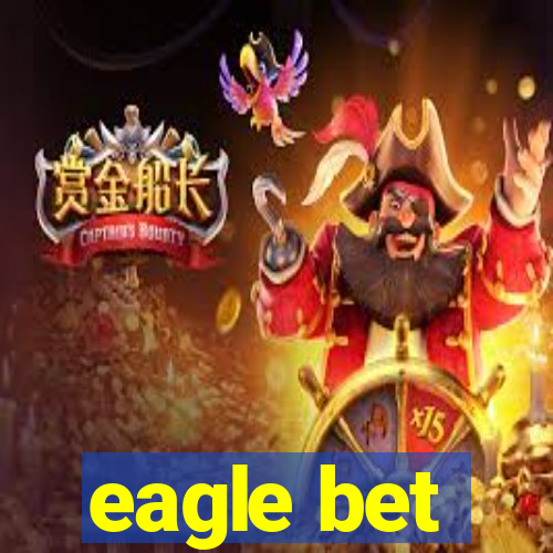 eagle bet