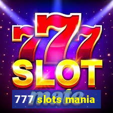 777 slots mania