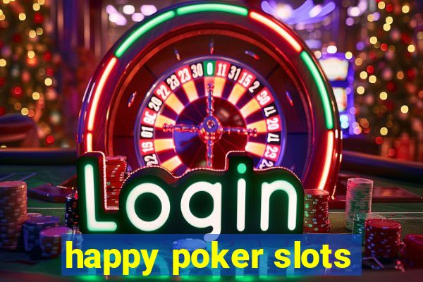 happy poker slots