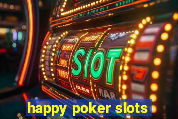 happy poker slots