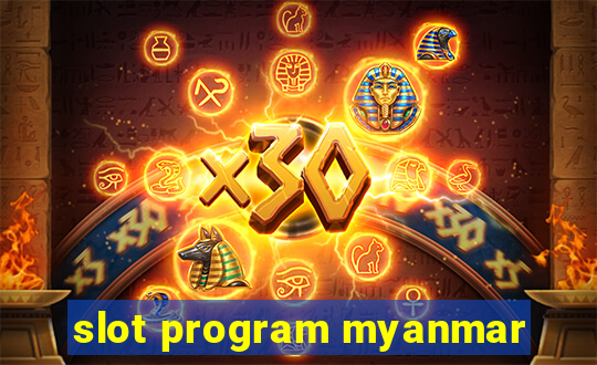 slot program myanmar