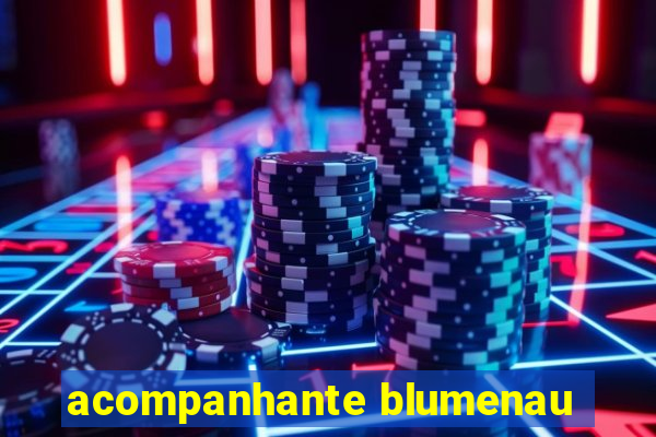 acompanhante blumenau