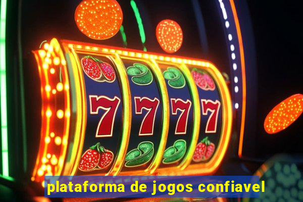 plataforma de jogos confiavel