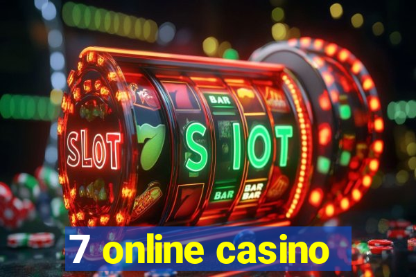 7 online casino