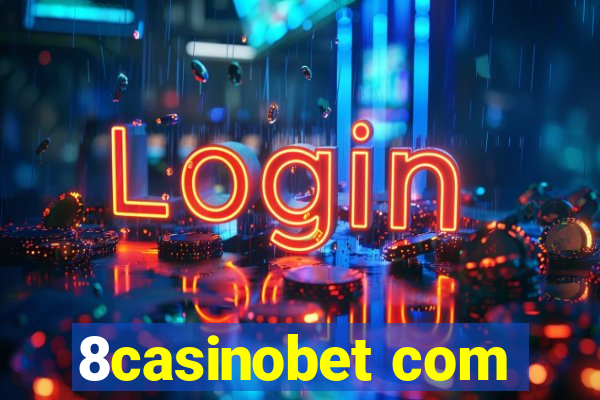 8casinobet com