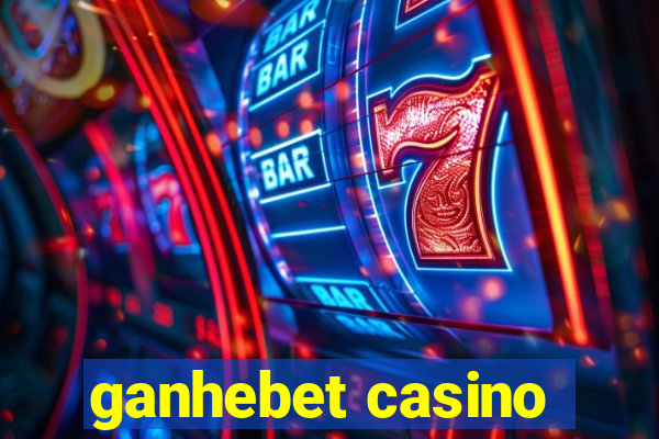 ganhebet casino