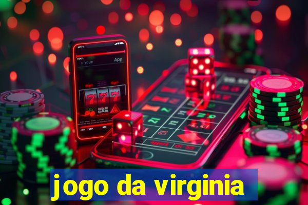 jogo da virginia