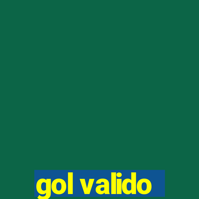 gol valido