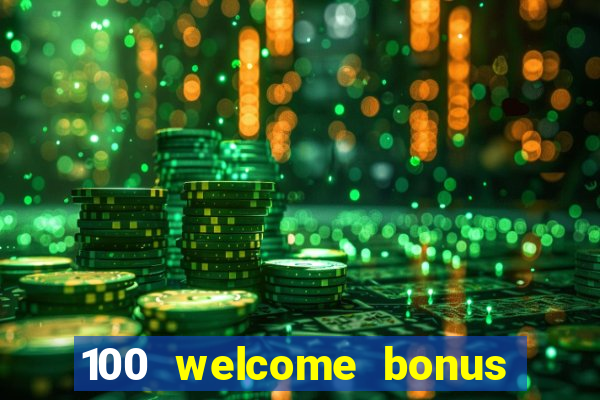 100 welcome bonus casino malaysia