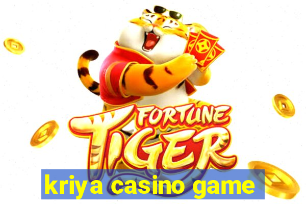 kriya casino game