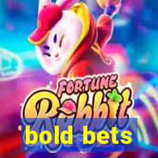 bold bets