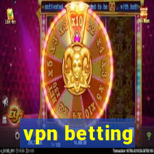 vpn betting