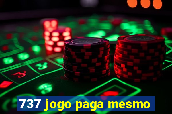 737 jogo paga mesmo