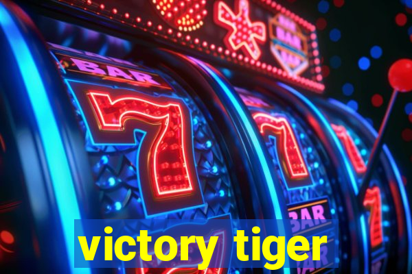 victory tiger