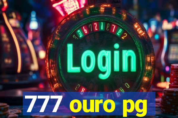 777 ouro pg