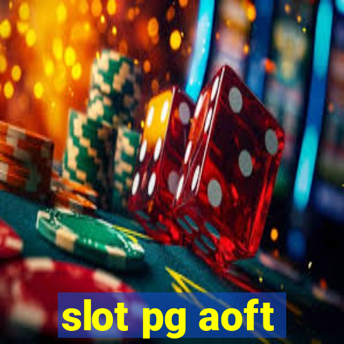 slot pg aoft