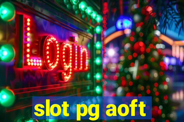 slot pg aoft