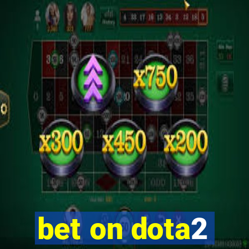 bet on dota2