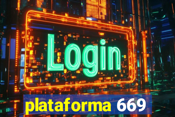 plataforma 669