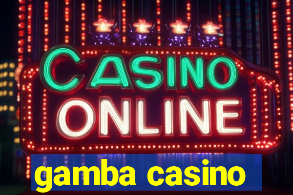 gamba casino