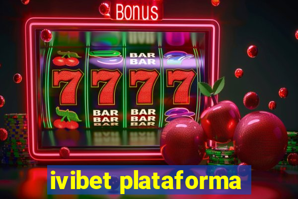 ivibet plataforma