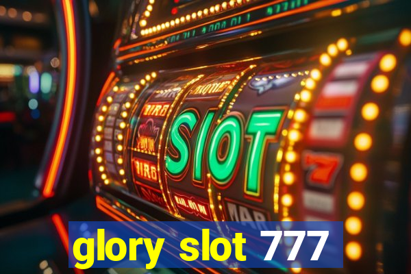 glory slot 777