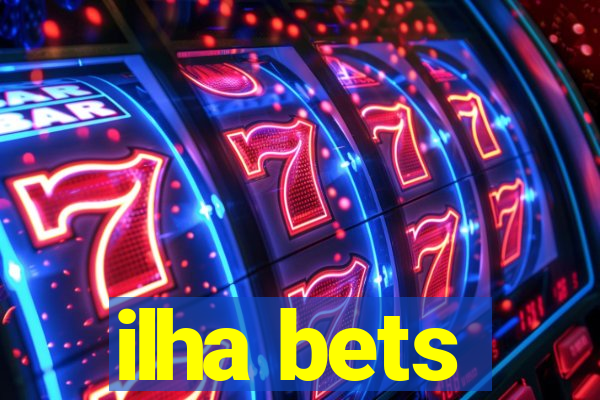 ilha bets