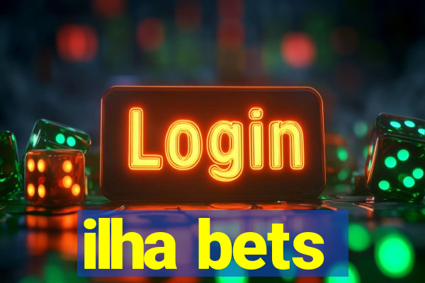 ilha bets