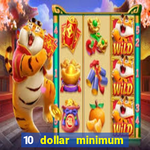 10 dollar minimum deposit canada online casino