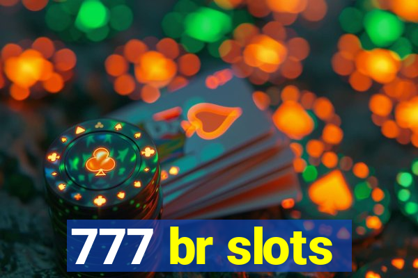 777 br slots