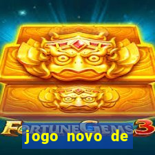 jogo novo de ganhar dinheiro