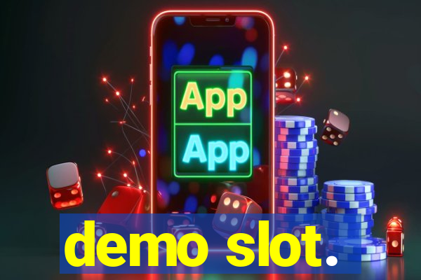 demo slot.