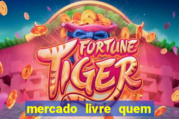 mercado livre quem 茅 o dono