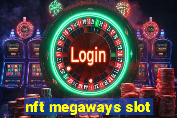 nft megaways slot