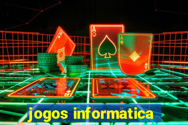 jogos informatica