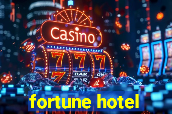 fortune hotel