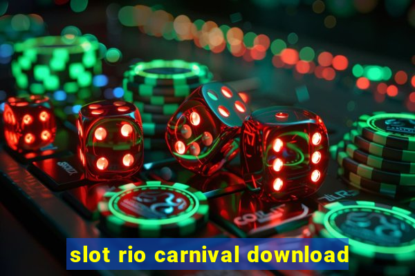 slot rio carnival download