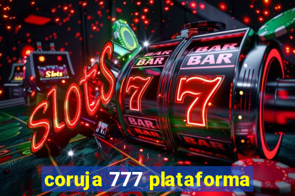 coruja 777 plataforma