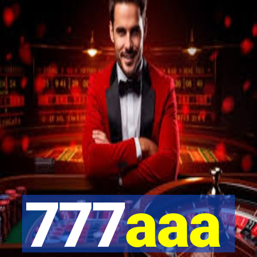 777aaa