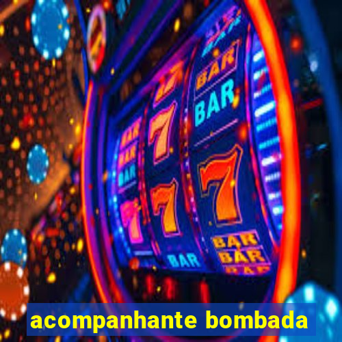 acompanhante bombada