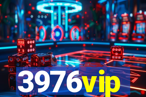 3976vip