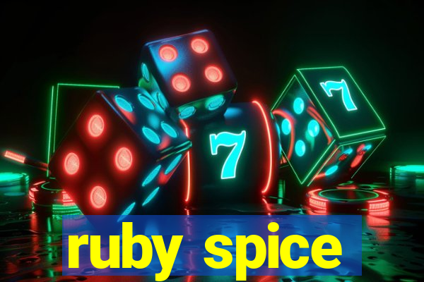 ruby spice