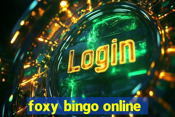 foxy bingo online