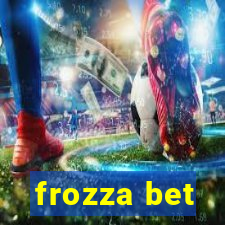 frozza bet