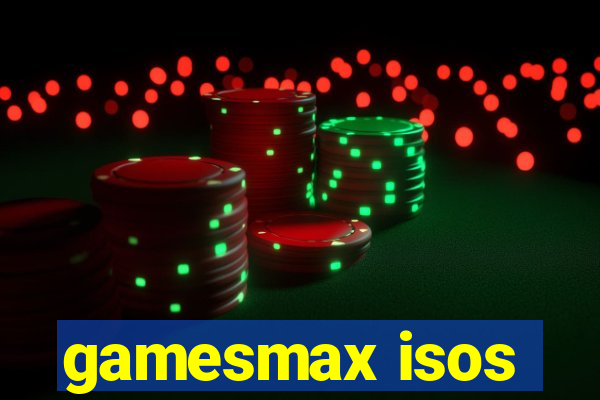 gamesmax isos