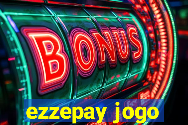 ezzepay jogo