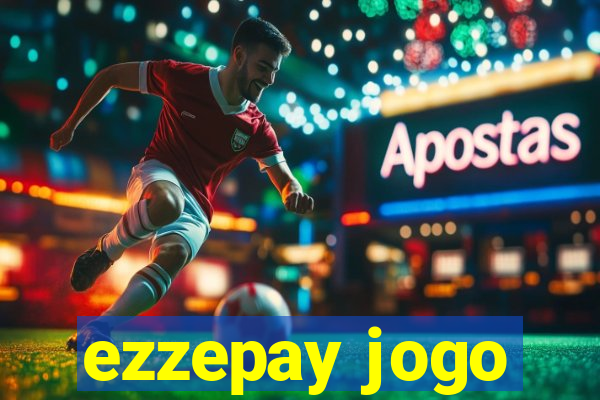 ezzepay jogo