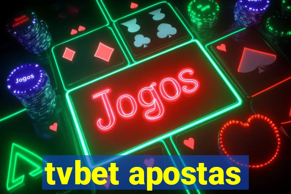 tvbet apostas