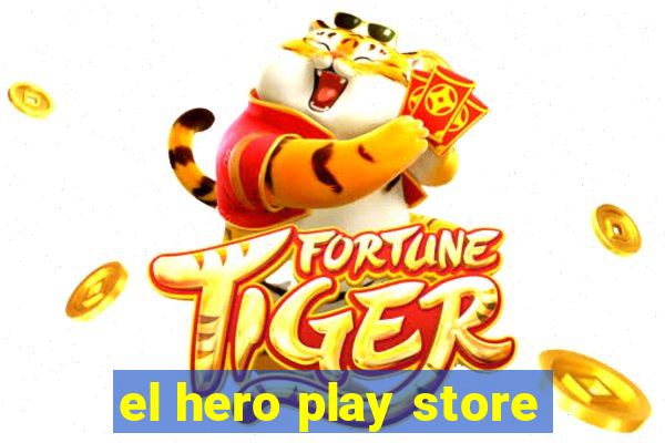 el hero play store